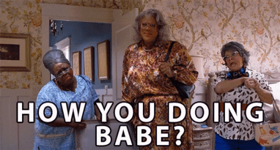 How You Doing Babe GIF