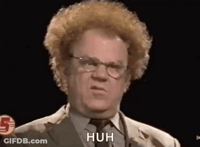 Huh Meme Dr. Steve Brule GIF