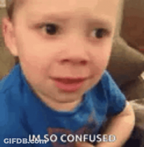Huh Meme I'm So Confused GIF