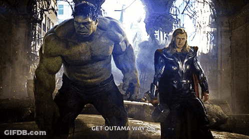 Hulk And Thor Get Out Of My Way GIF