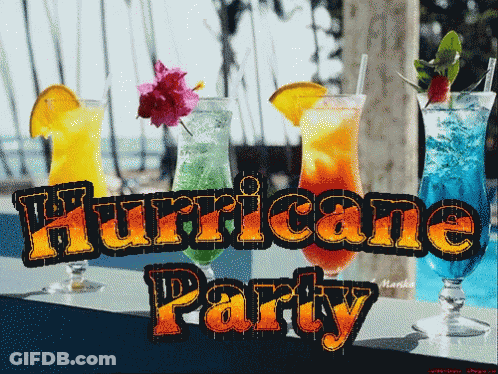 Hurricane Party Poster With Drinks GIF