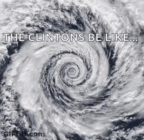 Hurricane The Clintons Be Like GIF