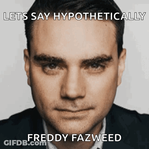 Hypothetically Freddy Fazweed GIF