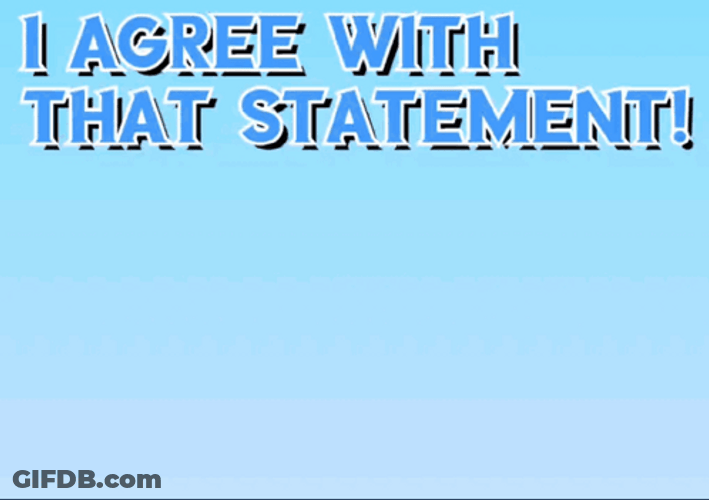 I Agree With That Statement GIF