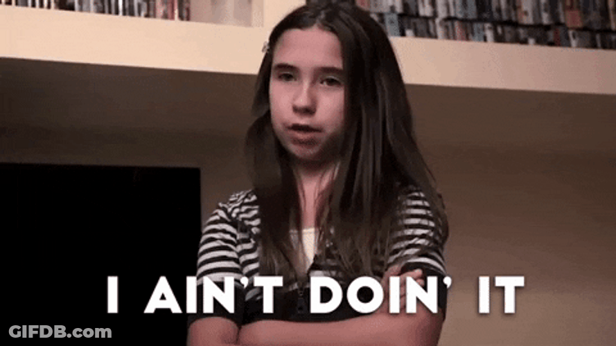 I Ain't Doing It For Free GIF