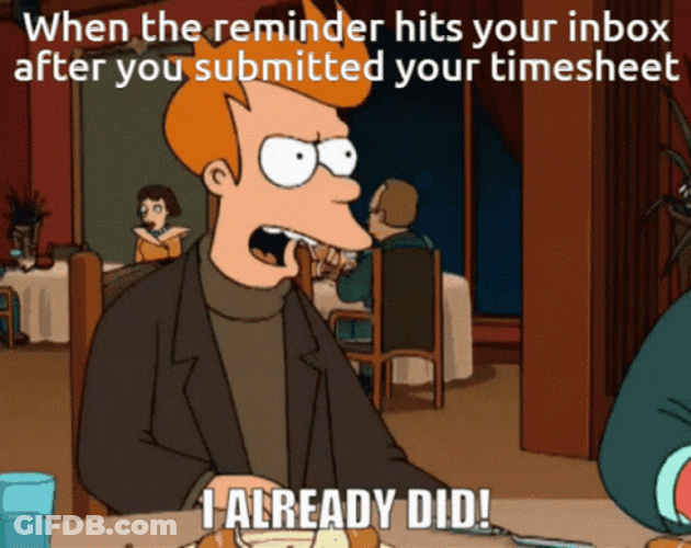 I Already Did The Timecard GIF