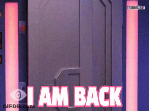 I Am Back Sign In Pink GIF