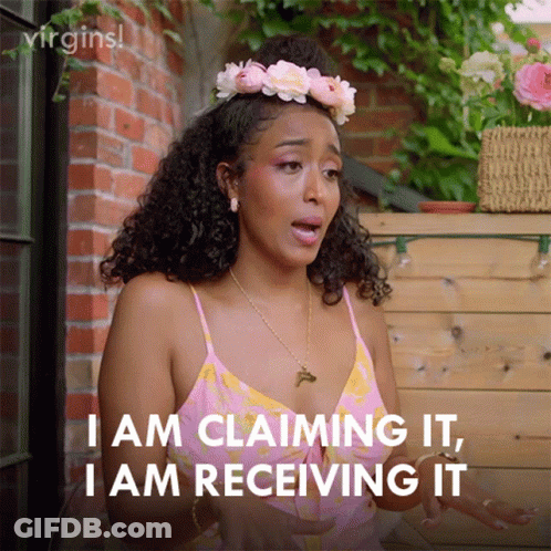 I Am Claiming It I Am Receiving It Aby GIF