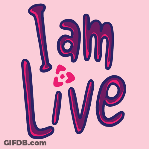 I Am Live Text GIF