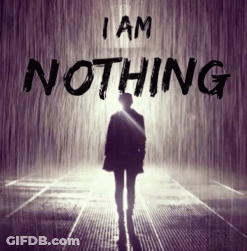 I Am Nothing GIF