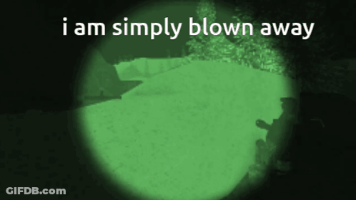 I Am Simply Blown Away Written On A Green Background GIF