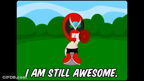 I Am Still Awesome GIF