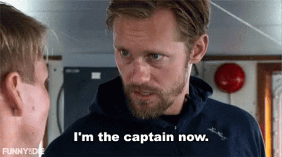 I Am The Captain Now Bossy Captain GIF