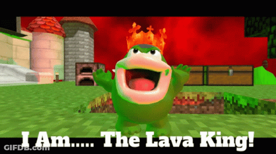 I Am The Lava King GIF