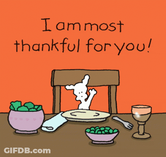 I Am The Most Thankful For You GIF