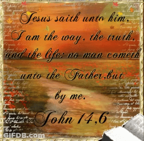 I Am Way Truth And Life John 14:6 GIF