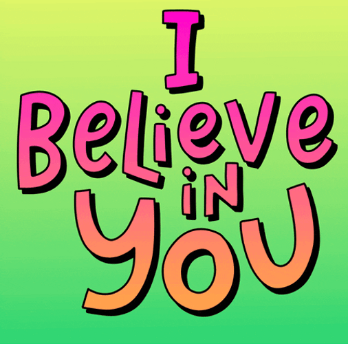 I Believe In You Gradient Green Background GIF