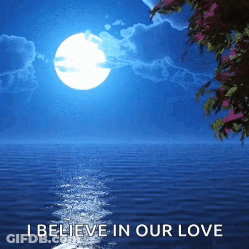 I Believe In Your Love GIF