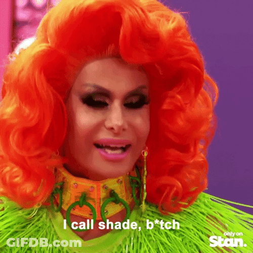 I Call The Shade Drag Race GIF