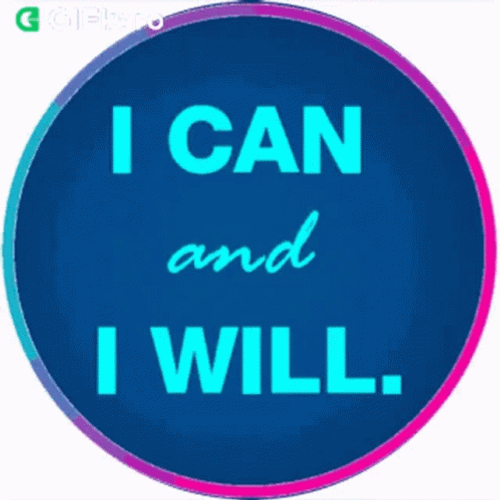 I Can And I Will Gifkaro Motivational GIF