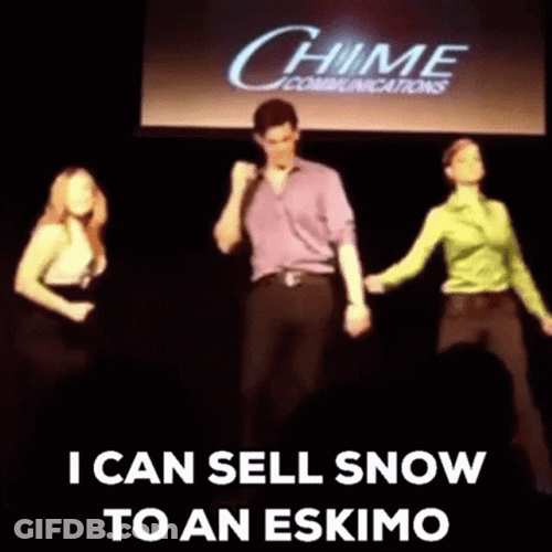 I Can Sell Snow To An Eskimo Selling GIF