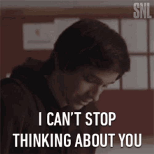 I Can't Stop Thinking About You GIF