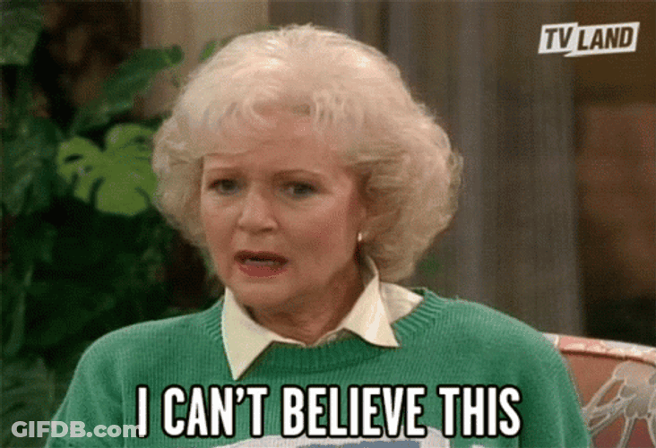 I Can't Unbelievable This Betty White Upset GIF