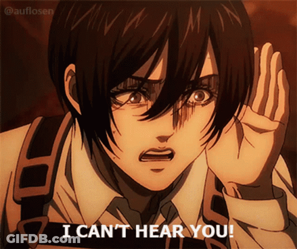 I Cant Hear You Mikasa GIF