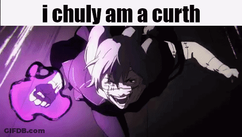 I Chuly Am A Curth GIF