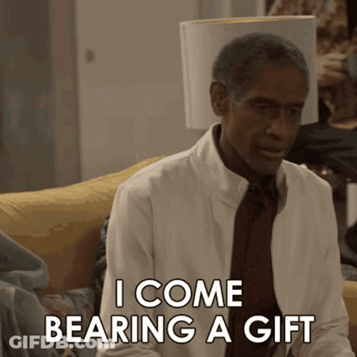 I Come Bearing A Gift GIF