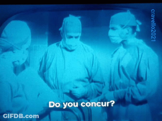 I Concur Doctors Agree Operating Room GIF