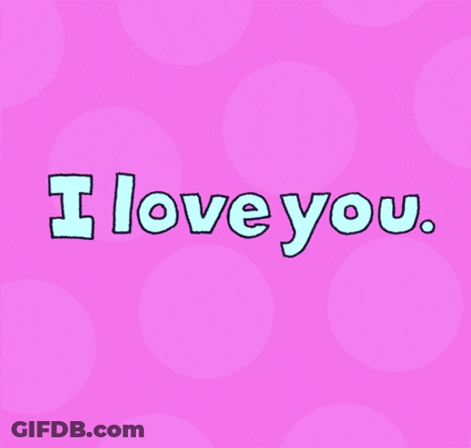 I Do Love You Most GIF
