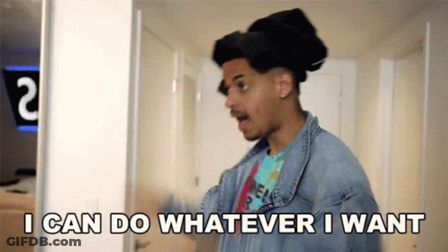 I Do What I Want GIF
