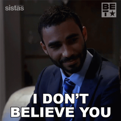 I Don't Believe You Shaking Head GIF