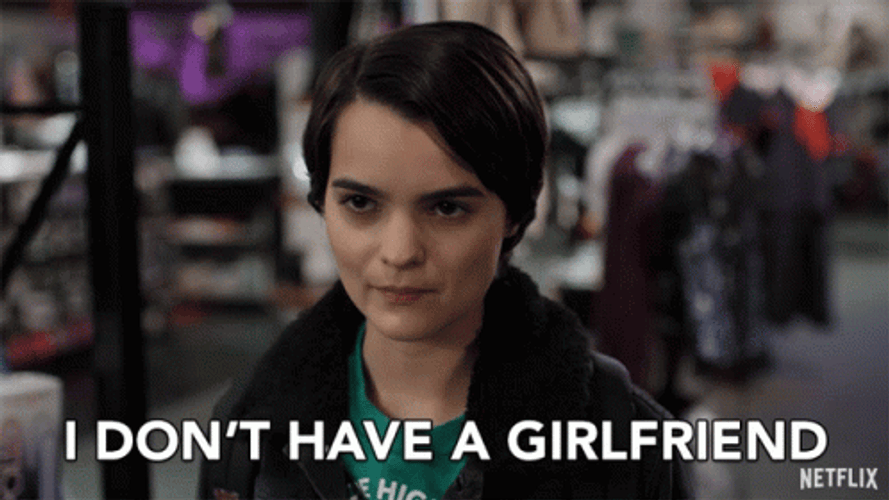 I Don't Have A Girlfriend Nope No GIF