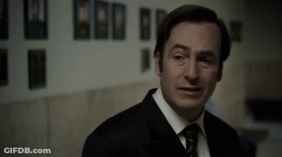 I Don't Know But Better Call Saul GIF