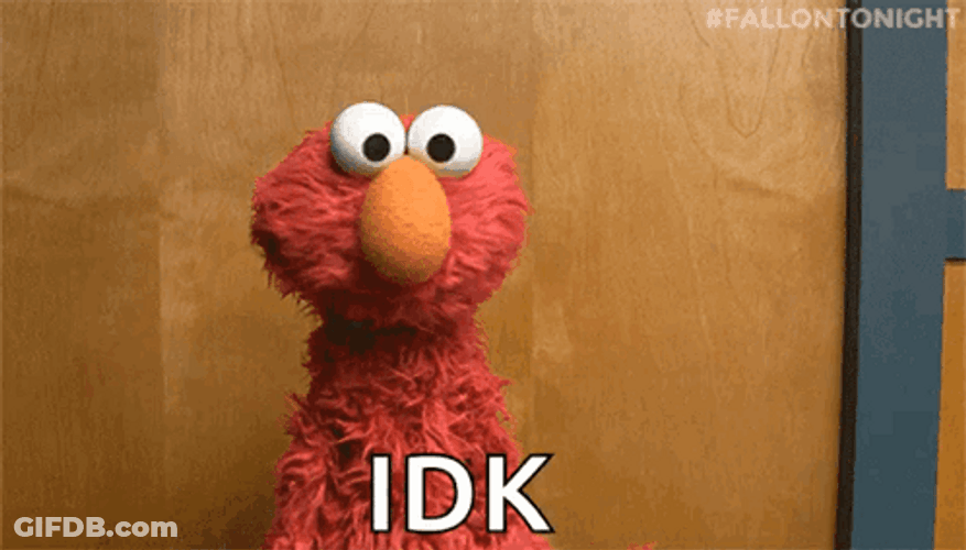 I Don't Know Elmo Meme GIF