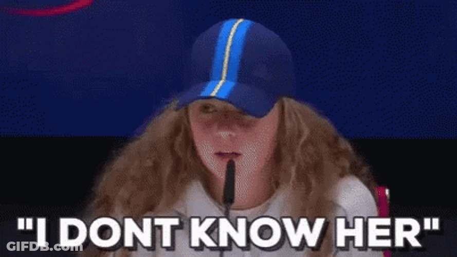 I Don't Know Her GIF