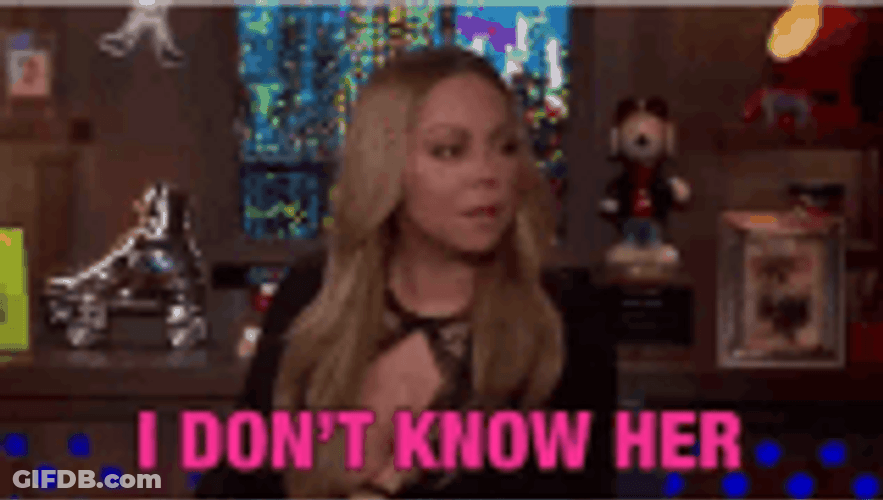 I Don't Know Her Mariah Carey Thinking Talking GIF