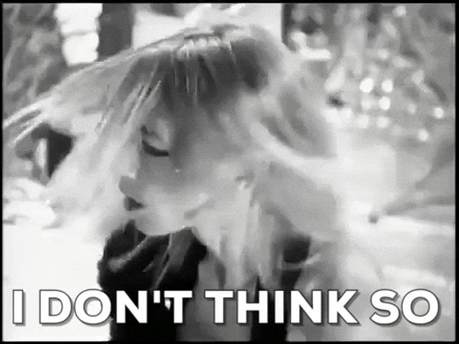 I Don't Think So Hair Flip GIF