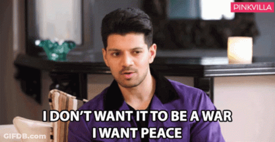 I Don't Want Peace I Want Problems Always GIF