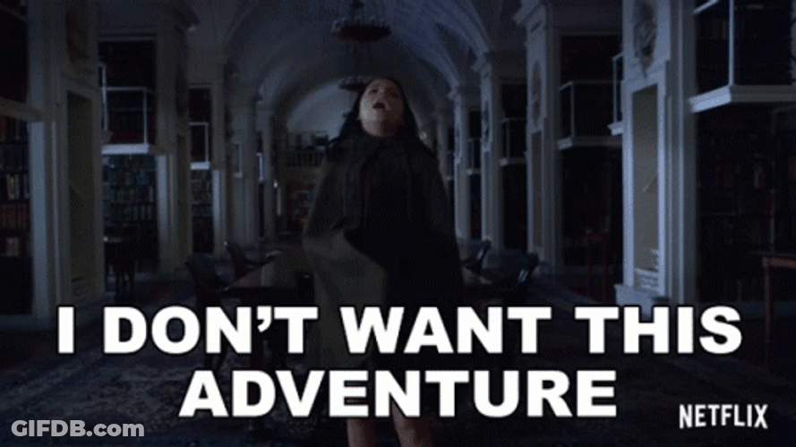 I Don't Want This Adventure GIF
