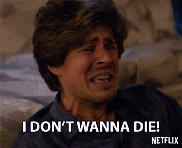 I Don't Want To Die Scared Guy GIF