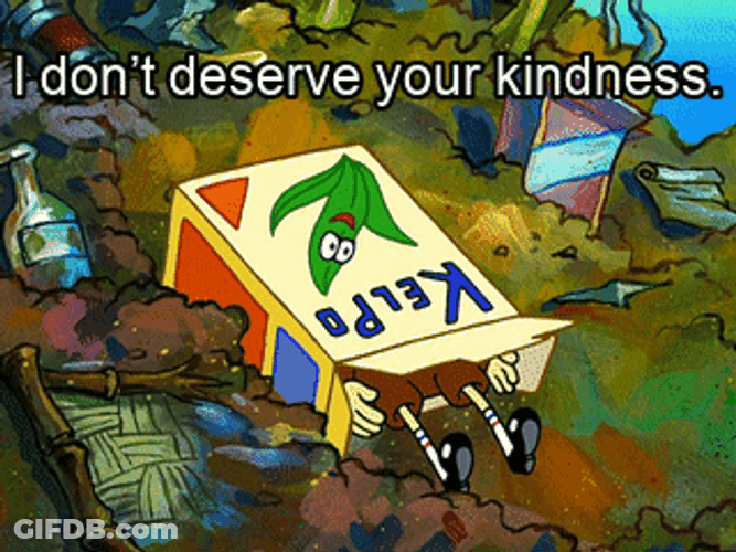 I Dont Deserve Your Kindness SpongeBob SquarePants Hiding GIF