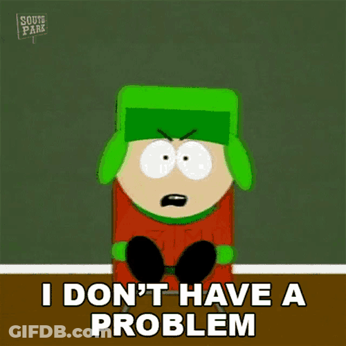 I Dont Have A Problem Kyle Broflovski GIF