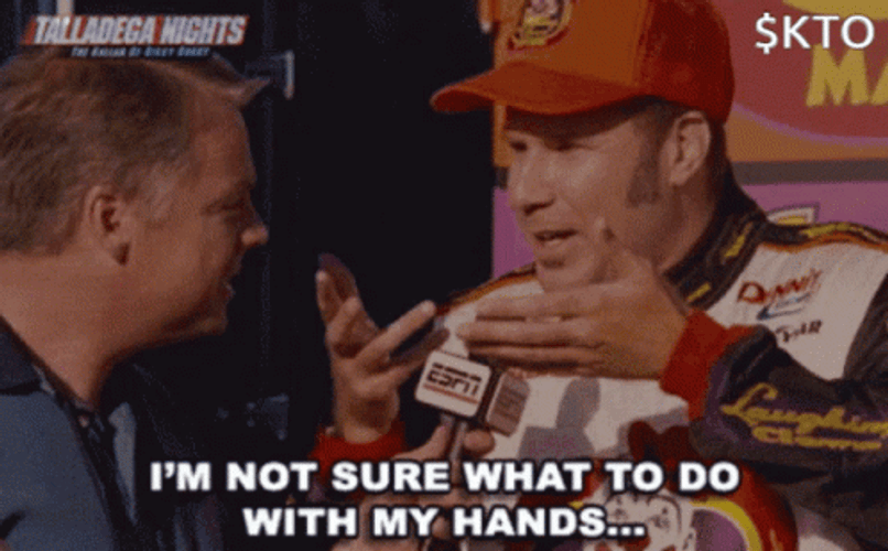 I Dont Know What To Do With My Hands Ferrell Racer GIF