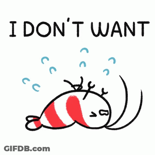 I Dont Want Tantrums To GIF