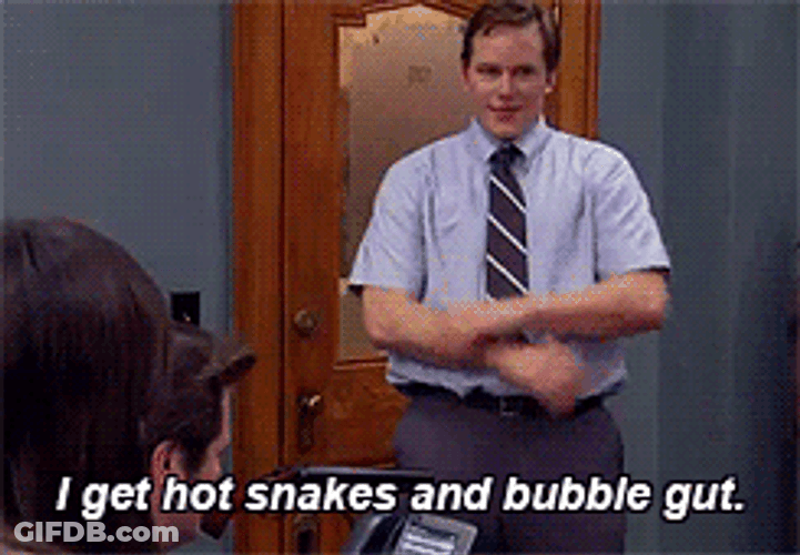 I Get Hot Snakes And Bubble Guts GIF