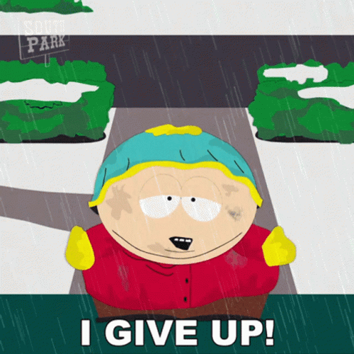 I Give Up Eric Southpark GIF