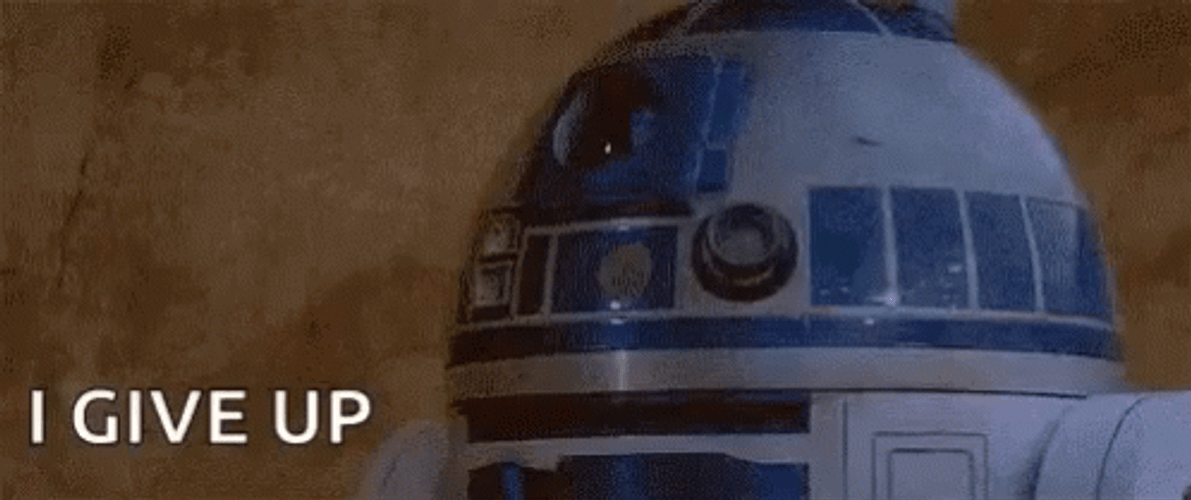 I Give Up Starwars R2D2 GIF